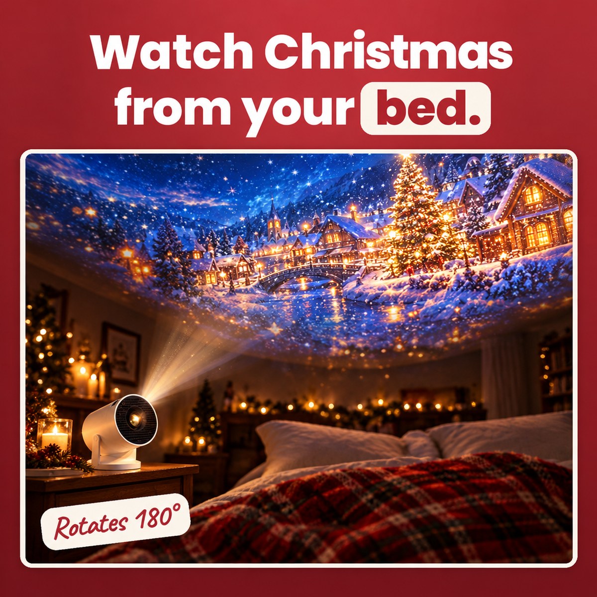Watch Christmas from your bed: a snowy village projected on the bedroom ceiling, rotates 180 degrees